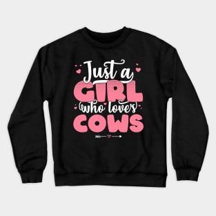 Just A Girl Who Loves Cows - Cute farmer gift design Crewneck Sweatshirt